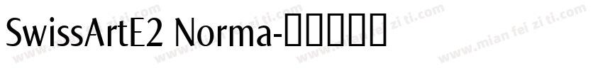 SwissArtE2 Norma字体转换
